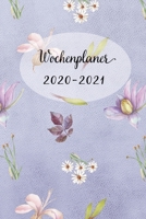 Wochenplaner 2020-2021: Wiesn Blumen Wochen - und Monatsplaner Terminkalender Tagesplaner ein Liebevolles Geschenk f�r Frauen Kollegen 1704060281 Book Cover