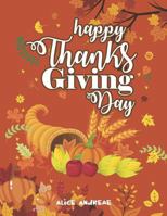 Thanks Giving Day: Coloring Book 1718011679 Book Cover