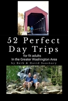 52 Perfect Day Trips for Fit Adults in the Greater Washington Area 1105517446 Book Cover