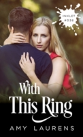 With This Ring (Inklet) 1925825353 Book Cover