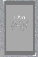 I Am Grateful: Novelty Line Notebook / Journal To Write In Perfect Gift Item (6 x 9 inches) Ideal For Women Kids Students Office . 1696847567 Book Cover