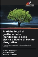 Pratiche locali di gestione delle inondazioni e della siccità a livello di bacino idrografico (Italian Edition) 620991537X Book Cover