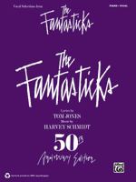 The Fantasticks (Vocal Selections): Piano/Vocal 0739073117 Book Cover