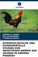 Epidemiologische Und Experimentelle Studien Zur Infektiösen Anämie Der Hühner in Andhra Pradesh (German Edition) 6204650351 Book Cover