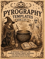 Wood Burning Patterns: Book 2 of 3 | Tracing Templates for Pyrography and Wood Burning | Halloween Patterns Featuring Pumpkins, Witches, Ghosts, Skeletons, Black Cats and Haunted Houses B0HDMDY5DP Book Cover