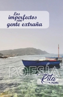 Los imperfecto son gente extraña: Gli imperfetti sono gente bizzarra 9584935364 Book Cover