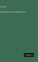 Die Schlacht von Cappel 1531 (German Edition) 3563130329 Book Cover