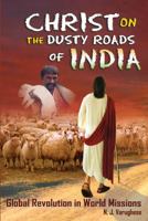 Christ on the Dusty Roads of India 0963267027 Book Cover