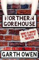 Northern Gorehouse: Zombies vs Vampires on the streets of Manchester 1549884190 Book Cover