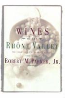 Wines of the Rhone Valley 0671633791 Book Cover