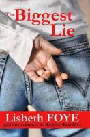 The Biggest Lie 1493768638 Book Cover