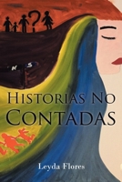 Historias No Contadas (Spanish Edition) 1643344765 Book Cover