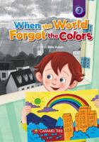 When the World Forgot the Colors 8966298958 Book Cover