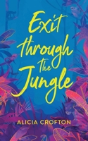 Exit Through the Jungle 1735235334 Book Cover
