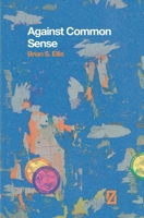 Against Common Sense 193875347X Book Cover