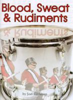 JRP90 - Blood, Sweat & Rudiments 1617270032 Book Cover