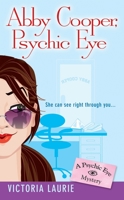 Abby Cooper: Psychic Eye 0451213637 Book Cover
