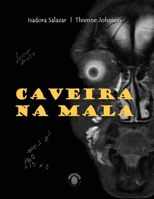 Caveira na Mala (Portuguese Edition) B0DTV4CQBK Book Cover