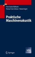 Praktische Maschinenakustik (VDI-Buch) 3540200940 Book Cover