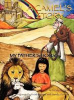 A Camel's Story, My Father's House 1622308808 Book Cover