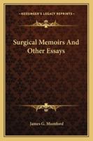 Surgical Memoirs: And Other Essays 1018693432 Book Cover