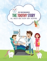 The Toothy Story - All about kids tooth with activities B0CWSD3VBL Book Cover