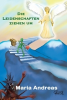 Die Leidenschaften ziehen um (German Edition) 1711150460 Book Cover