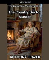 The Country Doctor Murder (The Blackmore Vale Mysteries) B0GS1GWNGD Book Cover