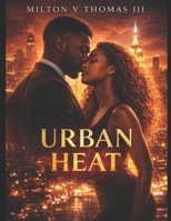 Urban Heat B0GN8TRX25 Book Cover