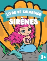 Livre de Coloriage Sirènes: + 40 Coloriages pour enfants à partir de 3 ans B091N3RQD3 Book Cover