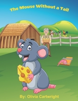 The mouse without a tail B09M57Y9XL Book Cover