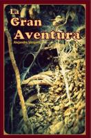 La Gran Aventura 198024491X Book Cover
