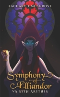 Symphony of Elliandor: Va'Sith Arithis B086Y6JLSC Book Cover