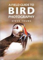 A Field Guide to Bird Photography 1861082525 Book Cover