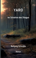 Yaro Im Schatten des Shogun (German Edition) 3759705170 Book Cover