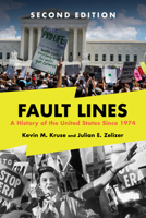 Fault Lines: A History of the United States Since 1974 0393088669 Book Cover