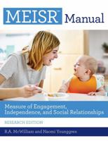Measure of Engagement, Independence, and Social Relationships (MEISR™) 1598576429 Book Cover