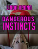 Dangerous Instincts 1523225920 Book Cover