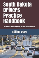 South Dakota Drivers Practice Handbook: The Manual to prepare for South Dakota Permit Test - More than 300 Questions and Answers 1698221916 Book Cover