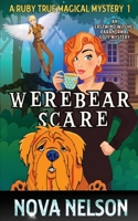 Werebear Scare: An Eastwind Witches Paranormal Cozy Mystery 1736728903 Book Cover