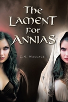The Lament for Annias 1637846894 Book Cover