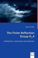 The Finite Reflection Group H_4 3639031628 Book Cover