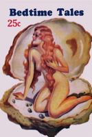 Bedtime Tales: Adult Reading, Girlie Pulp, Cheesecake Babes 1977997783 Book Cover