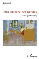 Dans l'intimité des cultures: Hommage à Pierre Erny (French Edition) 2343019142 Book Cover