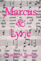 Marcus & Lyric 1497300304 Book Cover