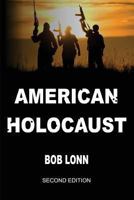 American Holocaust: Second Edition 1627467920 Book Cover