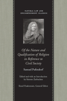 Of the Nature and Qualification of Religion in Reference to Civil Society (Natural Law and Enlightenment Classics) 0865973717 Book Cover