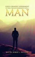 God's Greatest Experiment: It Took 5 Billion Experiments Until... Man 164182560X Book Cover