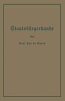 Staatsburgerkunde: Fuhrer Durch Das Rechts- Und Wirtschaftsleben in Preussen Und Dem Deutschen Reiche 3642987303 Book Cover