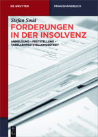 Forderungen in Der Insolvenz: Anmeldung - Feststellung - Tabellenfeststellungsstreit 3110525984 Book Cover